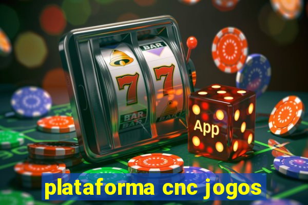 plataforma cnc jogos